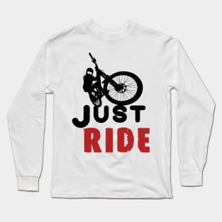 Just Ride MTB /cycling Long Sleeve T-Shirt